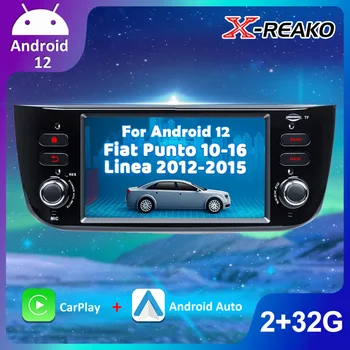 X-REAKO 2 + 64G Carplay Otomatik Android 12 Araba Multimedya Stereo Fiat Grande Punto Abarth Punto EVO Hattı 2012 - 2015 WIFI RDS USB