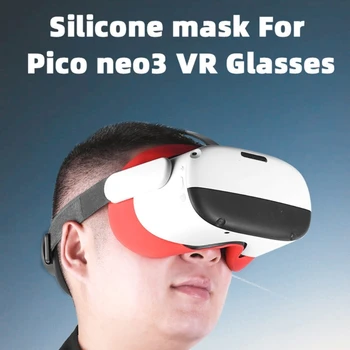 VR yüz kapatma ve lens kapağı için Pico Neo 3, Sweatproof Silikon Yüz Pedi Maskesi ve Yüz Yastık Pico Neo 3 VR Kulaklık